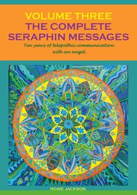 Produktbild: The Complete Seraphin Messages, Volume 3