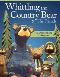 Produktbild: Whittling the Country Bear & His Friends