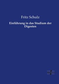 Produktbild: Einf&uuml;hrung in das Studium der Digesten