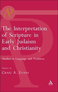 Produktbild: The Interpretation of Scripture in Early Judaism and Christianity