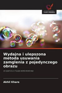Produktbild: Wydajna i ulepszona metoda usuwania zamglenia z pojedynczego obrazu
