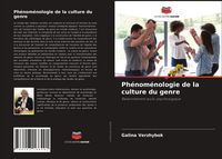 Produktbild: Ph&eacute;nom&eacute;nologie de la culture du genre