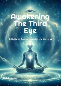 Produktbild: Awakening the Third Eye: A Guide to Connecting with the Universe