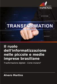 Produktbild: Il ruolo dell'informatizzazione nelle piccole e medie imprese brasiliane