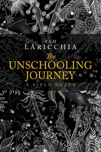 Produktbild: The Unschooling Journey: A Field Guide
