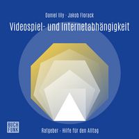Produktbild: Ratgeber Videospiel- und Internetabh&auml;ngigkeit