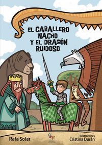 Produktbild: El Caballero Nacho y el drag&oacute;n ruidoso