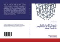 Produktbild: Oxidation Of Organic Compounds By Tranisation Metal Catalysis