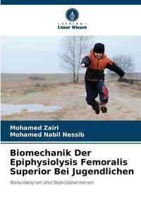 Produktbild: Biomechanik Der Epiphysiolysis Femoralis Superior Bei Jugendlichen