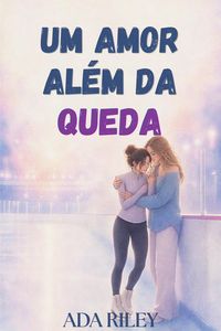 Produktbild: Um Amor Al&eacute;m da Queda