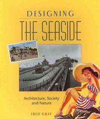 Produktbild: Gray, F: Designing the Seaside