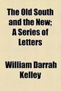 Produktbild: The Old South and the New; A Series of Letters