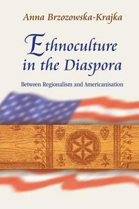 Produktbild: Brzozowska-kraj, A: Ethnoculture in the Diaspora - Between R