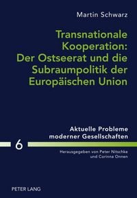Produktbild: Transnationale Kooperation: Der Ostseerat und die Subraumpolitik der Europaeischen Union