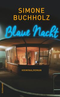 Bild vom Artikel Blaue Nacht vom Autor Simone Buchholz
