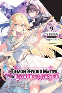 Produktbild: The Demon Sword Master of Excalibur Academy, Vol. 9 (Light Novel)