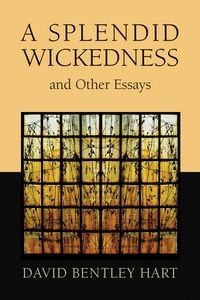 Produktbild: A Splendid Wickedness and Other Essays