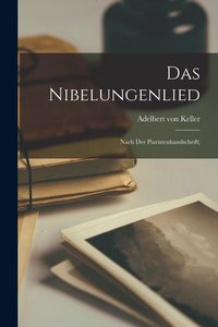 Produktbild: Das Nibelungenlied; nach der Piaristenhandschrift;