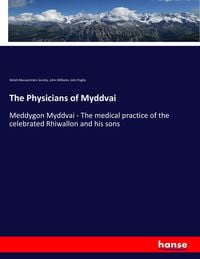 Bild vom Artikel The Physicians of Myddvai vom Autor Welsh Manuschripts Society