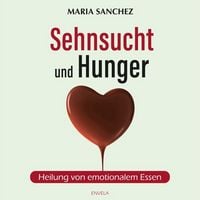 Produktbild: Sehnsucht und Hunger