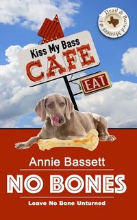 Produktbild: No Bones (Dead & Buried Mysteries Book 1)
