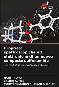 Produktbild: Propriet&agrave; spettroscopiche ed elettroniche di un nuovo composto sulfonamide