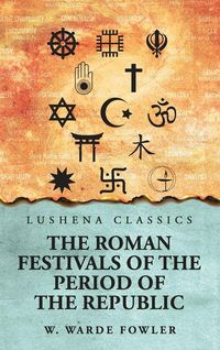 Produktbild: The Roman Festivals of the Period of the Republic