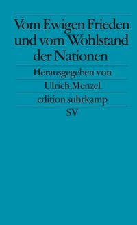 Produktbild: Vom Ewigen Frieden und vom Wohlstand der Nationen