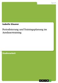 Produktbild: Periodisierung und Trainingsplanung im Ausdauertraining