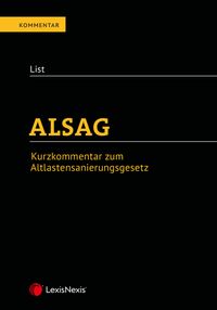 Bild vom Artikel ALSAG - Kurzkommentar zum Altlastensanierungsgesetz vom Autor Wolfgang List