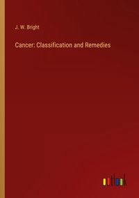 Produktbild: Cancer: Classification and Remedies