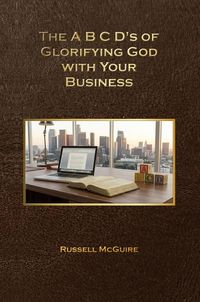 Produktbild: The A,B,C,D's of Glorifying God with Your Business