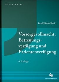 Produktbild: Vorsorgevollmacht, Betreuungsverf&uuml;gung und Patientenverf&uuml;gung