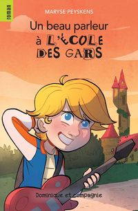 Produktbild: Un beau parleur &agrave; l'&eacute;cole des gars - Niveau de lecture 7