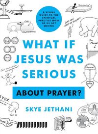 Produktbild: What If Jesus Was Serious about Prayer?