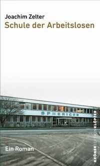 Produktbild: Schule der Arbeitslosen