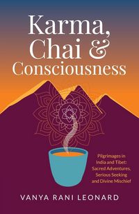 Produktbild: Karma, Chai & Consciousness