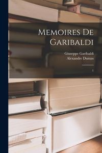 Produktbild: Memoires de Garibaldi: 1