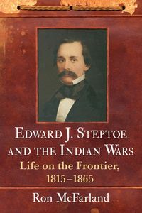 Produktbild: Edward J. Steptoe and the Indian Wars