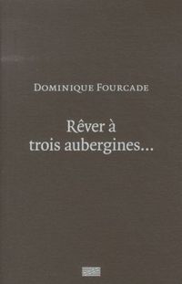 Produktbild: R&ecirc;ver &agrave; trois aubergines ...