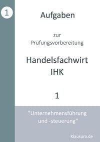 Produktbild: Aufgaben zur Pr&uuml;fungsvorbereitung gepr&uuml;fte Handelsfachwirte IHK