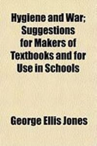 Produktbild: Hygiene and War; Suggestions for Makers of Textbooks and for Use in Schools