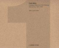 Produktbild: Frank Gehry: Catalogue Raisonn&eacute; of the Drawings Volume One, 1954-1978