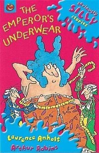 Produktbild: Seriously Silly Stories: The Emperor's Underwear