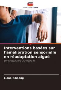 Produktbild: Interventions bas&eacute;es sur l'am&eacute;lioration sensorielle en r&eacute;adaptation aigu&euml;