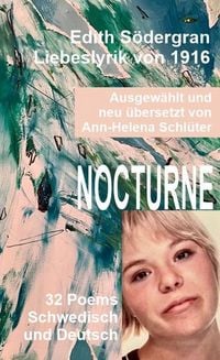 Produktbild: NOCTURNE - Edith S&ouml;dergran. Liebes-Lyrik von 1916