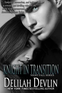 Produktbild: Knight in Transition (Night Fall Series, #3)