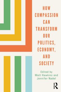 Produktbild: How Compassion can Transform our Politics, Economy, and Society