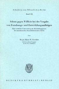 Produktbild: Schutz gegen Willk&uuml;r bei der Vergabe von Forschungs- und Entwicklungsauftr&auml;gen.