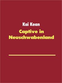 Produktbild: Captive in Neuschwabenland
